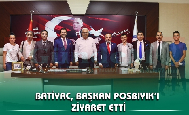 BATİYAC, BAŞKAN POSBIYIK’I ZİYARET ETTİ