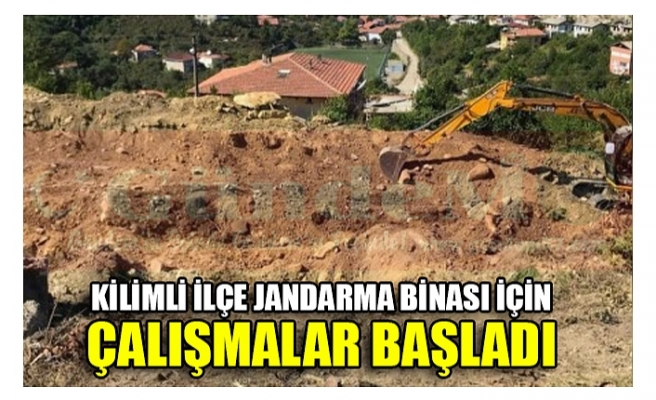 KİLİMLİ İLÇE JANDARMA BİNASI İÇİN ÇALIŞMALAR BAŞLADI