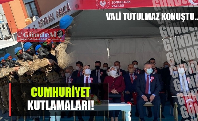 CUMHURİYET BAYRAMI KUTLAMALARI!! VALİ TUTULMAZ KONUŞTU!