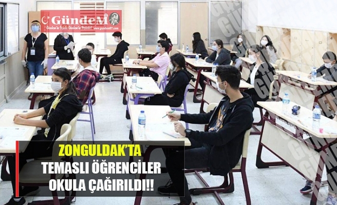 Zonguldak'ta temaslı öğrenciler okula çağırıldı!!