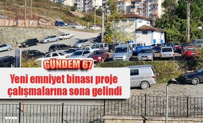 Yeni emniyet binası proje çalışmalarına sona gelindi