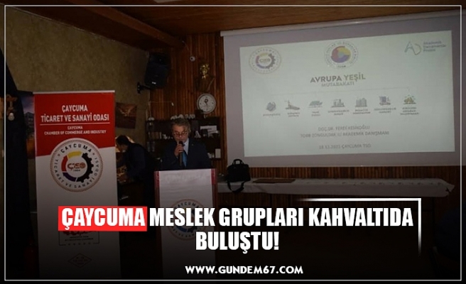 ÇAYCUMA MESLEK GRUPLARI KAHVALTIDA BULUŞTU!