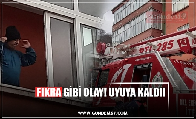 FIKRA GİBİ OLAY! UYUYA KALDI!