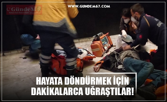 HAYATA DÖNDÜRMEK İÇİN DAKİKALARCA UĞRAŞTILAR!