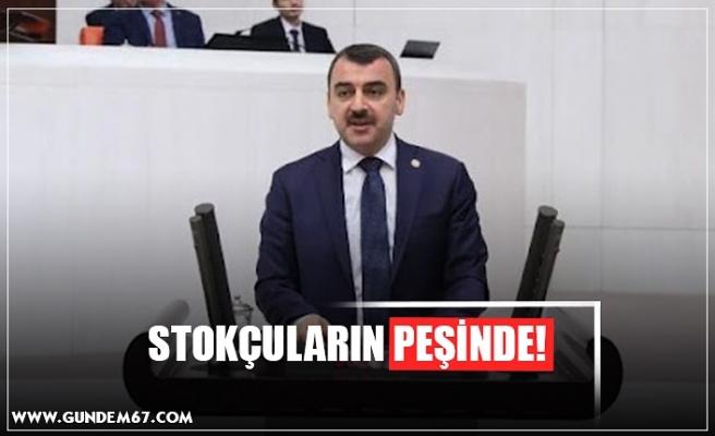 STOKÇULARIN PEŞİNDE!