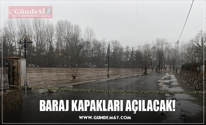 BARAJ KAPAKLARI AÇILACAK!