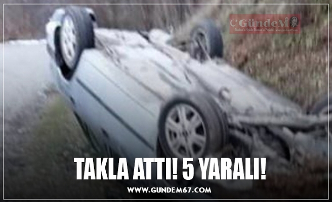 TAKLA ATTI! 5 YARALI!