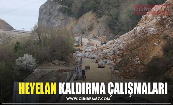 HEYELAN KALDIRMA ÇALIŞMALARI