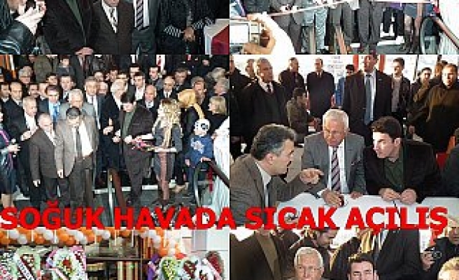 SOĞUK HAVADA SICAK AÇILIŞ