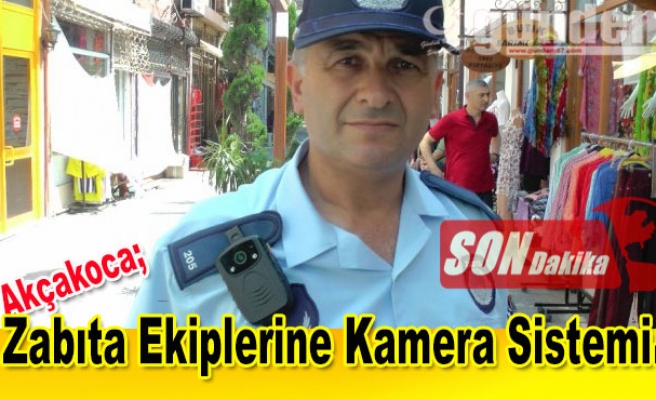 Zabıta ekiplerine kamera sistemi