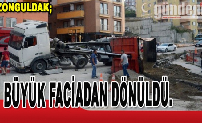 Büyük Faciadan Dönüldü.