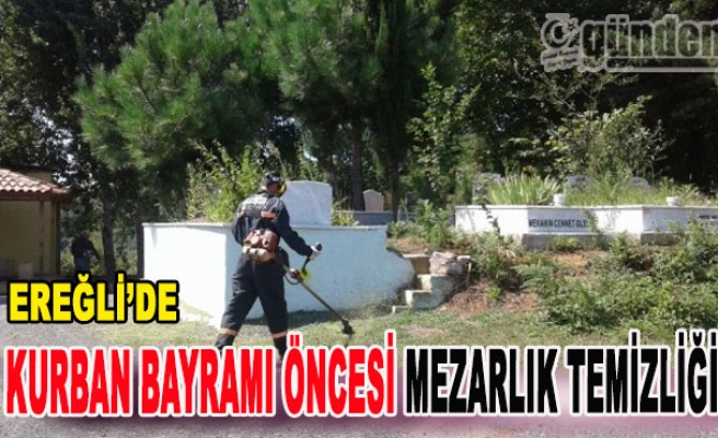 Ereğli'de Kurban Bayramı Öncesi Mezarlık Temizliği