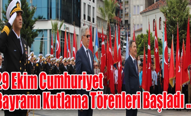 29 Ekim Cumhuriyet Bayramı Kutlama Törenleri Başladı ...