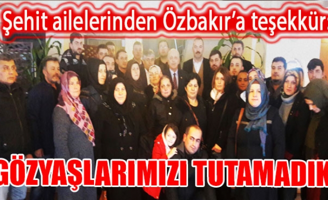 Şehit ailelerinden Özbakır'a teşekkür