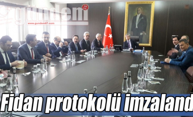 Fidan protokolü imzalandı