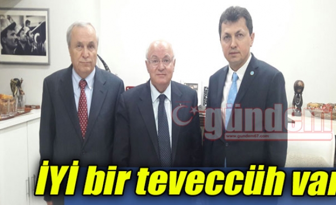 İYİ bir teveccüh var