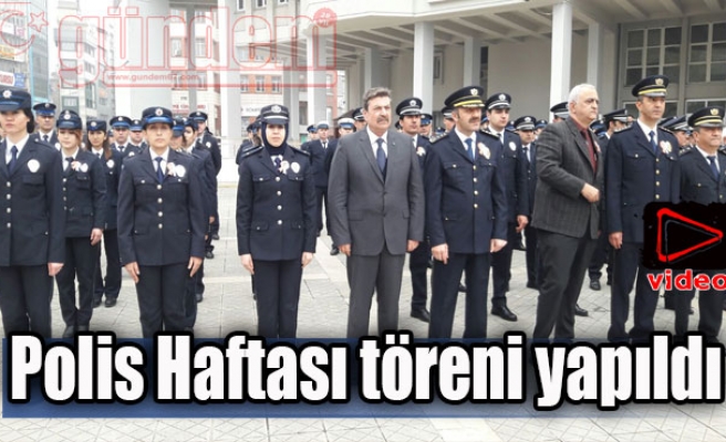 Polis Haftası töreni yapıldı