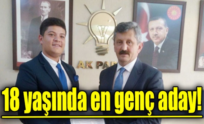 18 yaşında en genç aday!