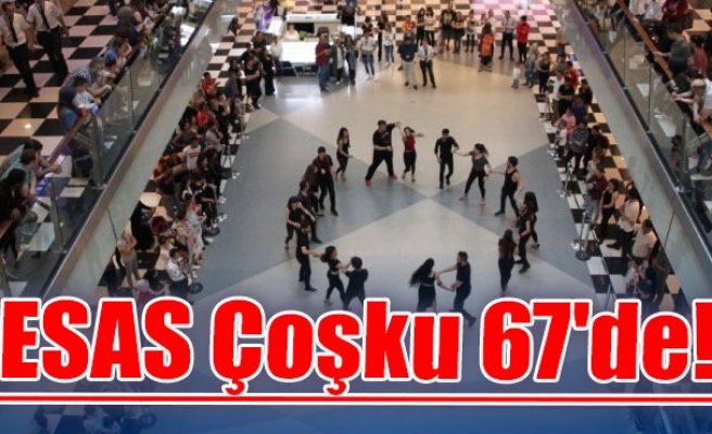 ESAS Çoşku 67'de!