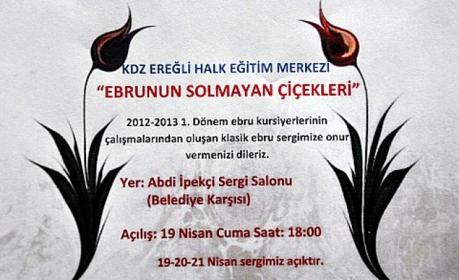 &8220;Ebrunun Solmayan Çiçekleri&8221; sergisi&8230;