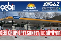 ÇEBİ GRUP  OPET-SUNPET ’ile Büyüyor.