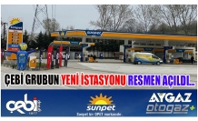 ÇEBİ GRUBUN YENİ İSTASYONU RESMEN AÇILDI…