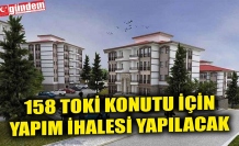 158 TOKİ konutu için yapım ihalesi yapılacak