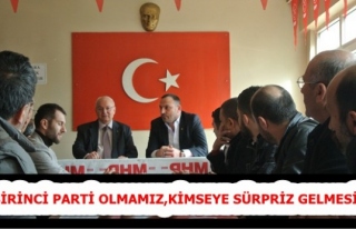 Birinci Parti olmamız kimseye sürpriz gelmesin