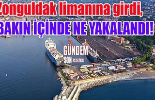 Zonguldak limanına girdi, bakın içinde ne yakalandı!