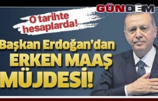 Cumhurbaşkanı Erdoğan'dan memurlara erken...