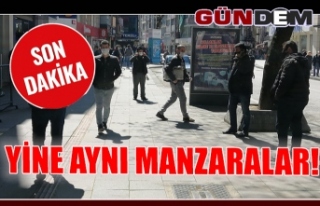 Yine aynı manzaralar!