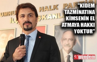 "KIDEM TAZMİNATINA KİMSENİN EL ATMAYA HAKKI...