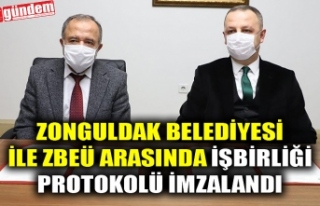 ZONGULDAK BELEDİYESİ İLE ZBEÜ ARASINDA İŞBİRLİĞİ...