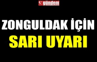 ZONGULDAK İÇİN SARI UYARI