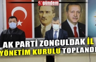 AK PARTİ ZONGULDAK İL YÖNETİM KURULU TOPLANDI