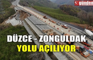 DÜZCE - ZONGULDAK YOLU AÇILIYOR