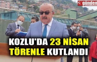 KOZLU'DA 23 NİSAN TÖRENLE KUTLANDI