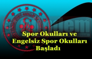 Spor Okulları ve Engelsiz Spor Okulları Başladı