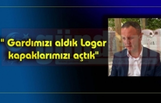 " Gardımızı aldık Logar kapaklarımızı...