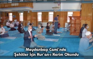 Meydanbaşı Cami’nde Şehitler İçin Kur’an-ı...