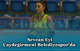 Sevcan Eyi Çaydeğirmeni Belediyespor’da