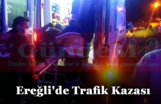 Ereğli'de Trafik Kazası