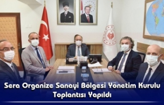 Sera Organize Sanayi Bölgesi Yönetim Kurulu Toplantısı...