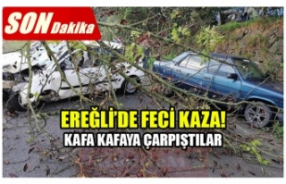 EREĞLİ’DE FECİ KAZA! KAFA KAFAYA ÇARPIŞTILAR