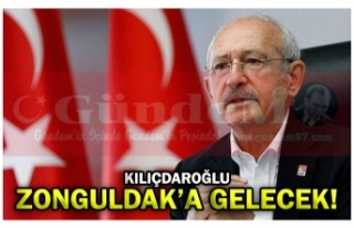 KILIÇDAROĞLU ZONGULDAK’A GELECEK!