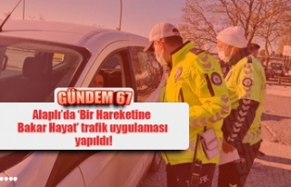 Alaplı’da ‘Bir Hareketine Bakar Hayat' trafik...