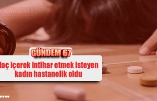 İlaç içerek intihar etmek isteyen kadın hastanelik...