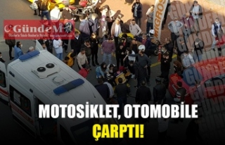 MOTOSİKLET, OTOMOBİLE ÇARPTI!