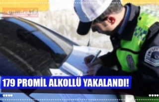 179 PROMİL ALKOLLÜ YAKALANDI!