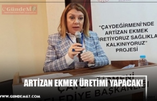 ARTİZAN EKMEK ÜRETİMİ YAPACAK!